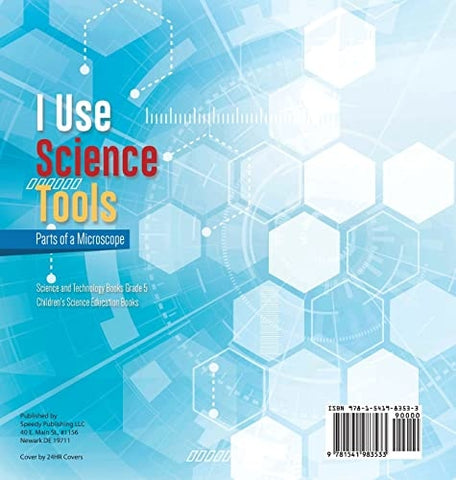 Image of I Use Science Tools: Parts of a Microscope Science and Technology Books Grade 5 Children’s Science Education Books