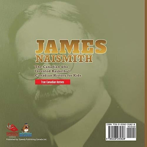 Image of James Naismith - The Canadian who Invented Basketball | Canadian History for Kids | True Canadian Heroes - True Canadian Heroes Edition
