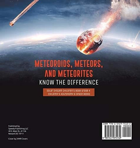 Image of Meteoroids Meteors and Meteorites: Know the Difference - Solar System Children’s Book Grade 4 - Children’s Astronomy & Space Books