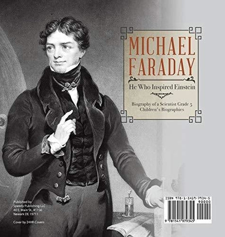 Image of Michael Faraday: He Who Inspired Einstein - Biography of a Scientist Grade 5 - Children’s Biographies