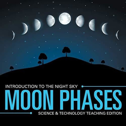 Image of Moon Phases | Introduction to the Night Sky | Science & Technology Teaching Edition