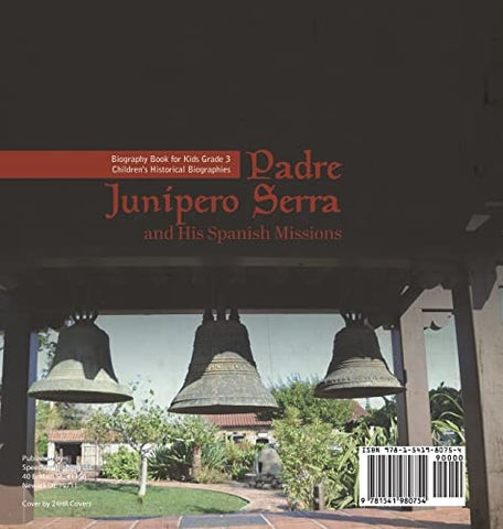 Image of Padre Junipero Serra and His Spanish Missions Biography Book for Kids Grade 3 Children’s Historical Biographies