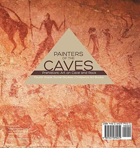Image of Painters of the Caves - Prehistoric Art on Cave and Rock - Fourth Grade Social Studies - Children’s Art Books