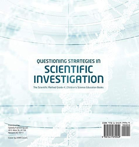 Image of Questioning Strategies in Scientific Investigation - The Scientific Method Grade 4 - Children’s Science Education Books