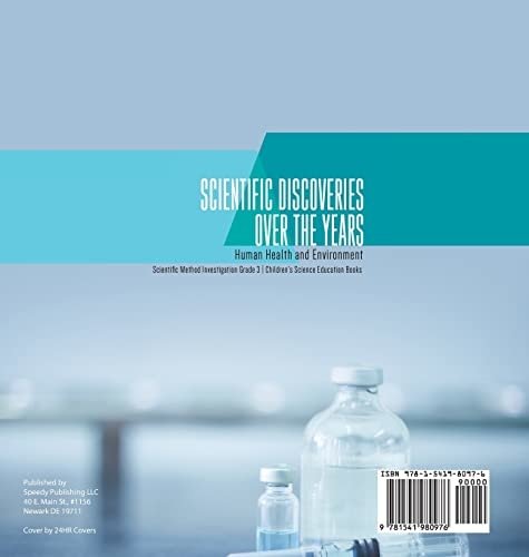 Scientific Discoveries Over the Years: Human Health and Environment Scientific Method Investigation Grade 3 Children’s Science Education