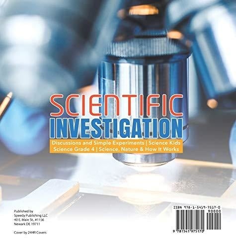 Scientific Investigation - Discussions and Simple Experiments - Science Kids - Science Grade 4 - Science Nature & How It Works