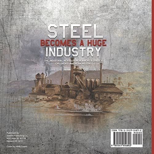 Steel Becomes a Huge Industry | The Industrial Revolution in America Grade 6 | Children’s American History