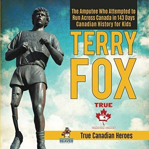 Image of Terry Fox - The Amputee Who Attempted to Run Across Canada in 143 Days | Canadian History for Kids | True Canadian Heroes