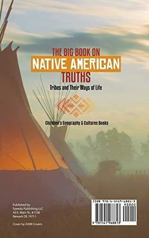 Image of The Big Book on Native American Truths: Tribes and Their Ways of Life Children’s Geography & Cultures Books