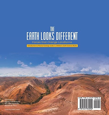 Image of The Earth Looks Different: Forces that Change Landforms Introduction to Physical Geology Grade 3 Children’s Earth Sciences Books