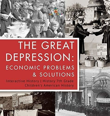 Image of The Great Depression: Economic Problems & Solutions - Interactive History - History 7th Grade - Children’s American History