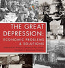 The Great Depression: Economic Problems & Solutions - Interactive History - History 7th Grade - Children’s American History