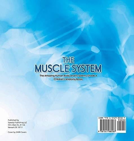 Image of The Muscle System - The Amazing Human Body and Its Systems Grade 4 - Children’s Anatomy Books