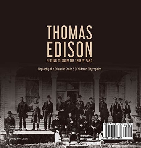 Image of Thomas Edison: Getting to Know the True Wizard - Biography of a Scientist Grade 5 - Children’s Biographies