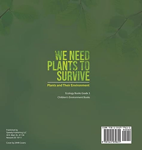 Image of We Need Plants to Survive: Plants and Their Environment Ecology Books Grade 3 Children’s Environment Books