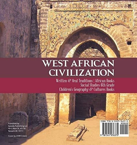 Image of West African Civilization - Written & Oral Traditions - African Books - Social Studies 6th Grade - Children’s Geography & Cultures Books