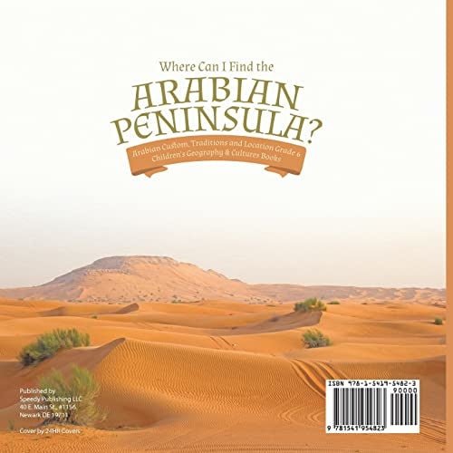 Where Can I Find the Arabian Peninsula? | Arabian Custom Traditions and Location Grade 6 | Children’s Geography & Cultures Books
