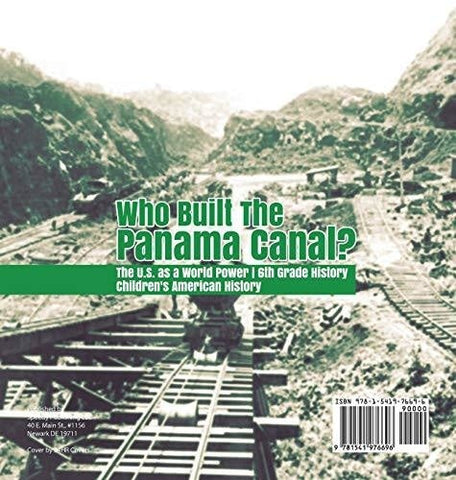 Image of Who Built the The Panama Canal? - The U.S. as a World Power - 6th Grade History - Children’s American History