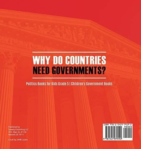 Why Do Countries Need Governments? - Politics Books for Kids Grade 5 - Children’s Government Books