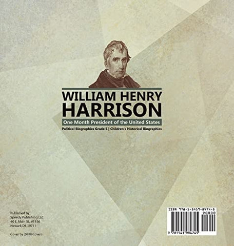 Image of William Henry Harrison: One Month President of the United States Political Biographies Grade 5 Children’s Historical Biographies