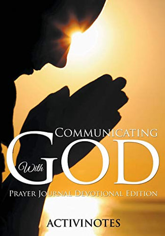 Image of Communicating With God - Prayer Journal Devotional Edition