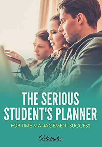 Image of The Serious Student's Planner for Time Management Success