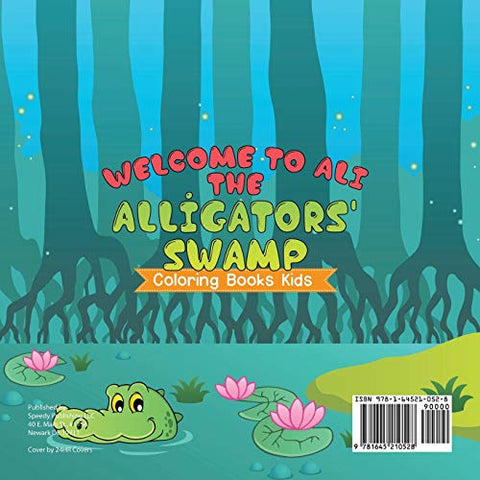 Image of Welcome to Ali the Alligators' Swamp Coloring Books Kids