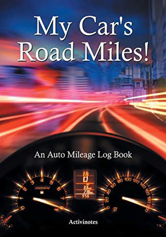 Image of My Car's Road Miles! An Auto Mileage Log Book