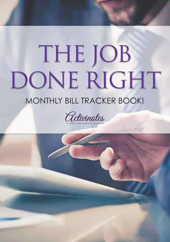 Image of The Job Done Right, Monthly Bill Tracker Book!