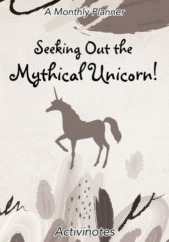 Image of Seeking Out the Mythical Unicorn! A Monthly Planner