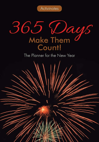 Image of 365 Days: Make Them Count! The Planner for the New Year