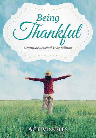 Image of Being Thankful Gratitude Journal Year Edition