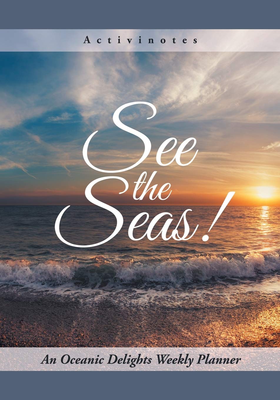 See the Seas! An Oceanic Delights Weekly Planner