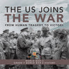 The US Joins the War | From Human Tragedy to Victory | World War II | Grade 7 World War 2 History by 9781541950597 (Paperback)