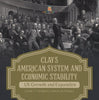 Clay's American System and Economic Stability | US Growth and Expansion | Grade 7 Children's American History by 9781541955684 (Paperback)