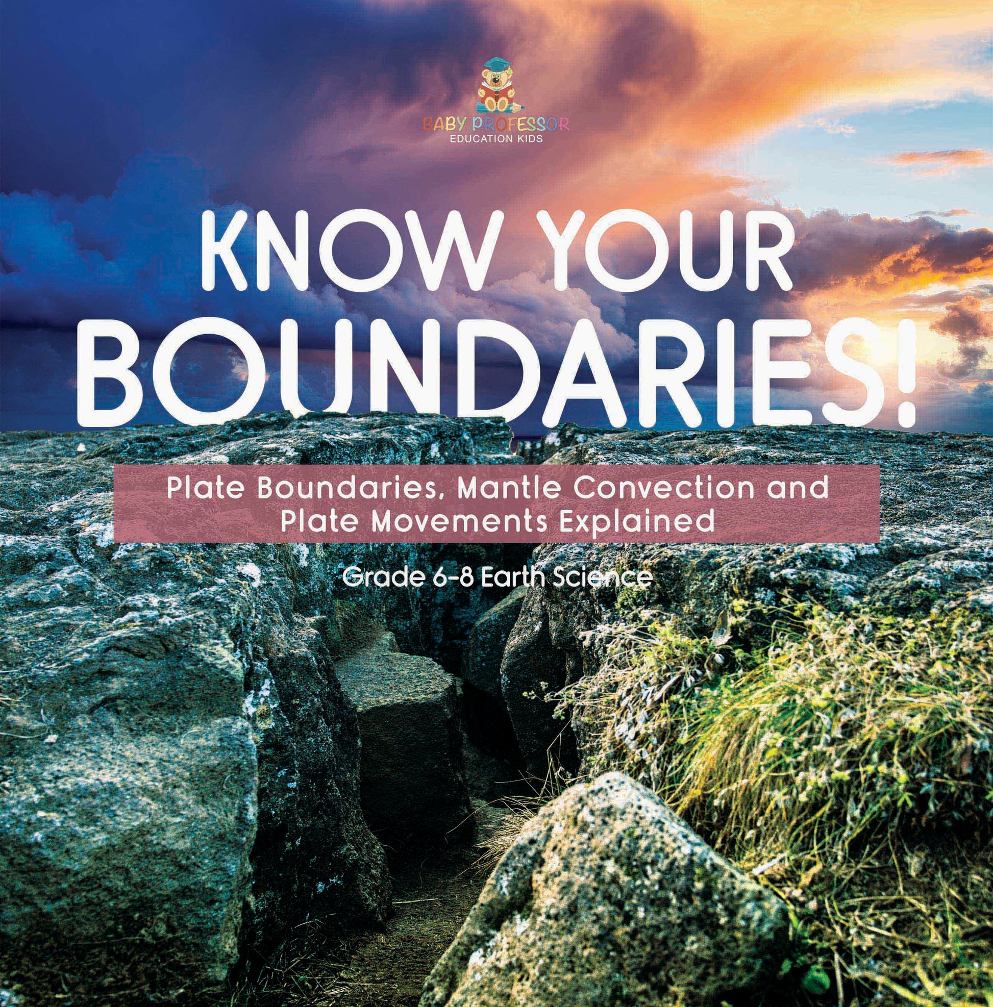 Know Your Boundaries! Plate Boundaries, Mantle Convection and Plate Movements Explained | Grade 6-8 Earth Science