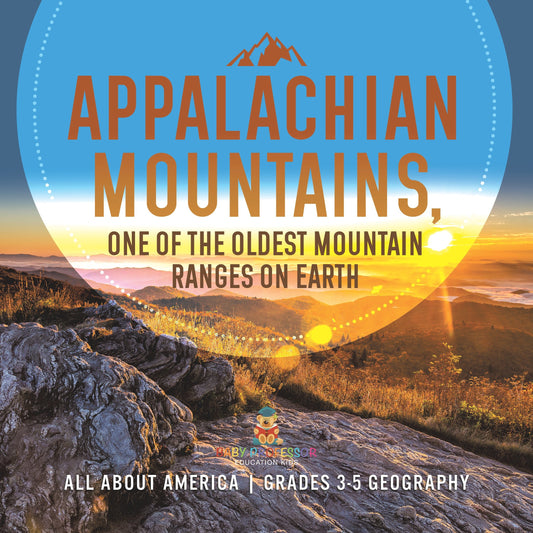 Appalachian Mountains, Geography for Kids Book | STEM K-12