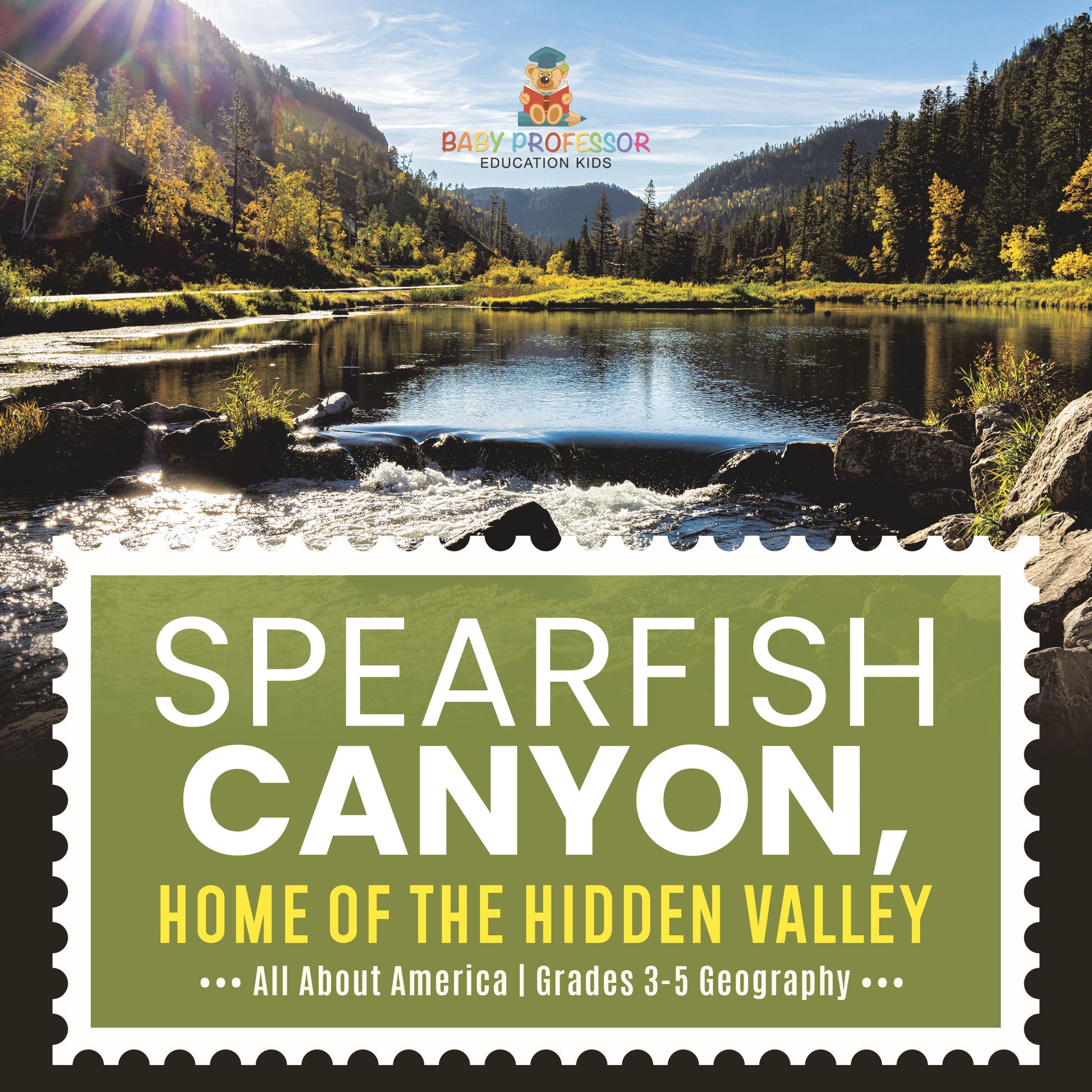 Spearfish Canyon, Home of the Hidden Valley | Gr 3-5 | Book