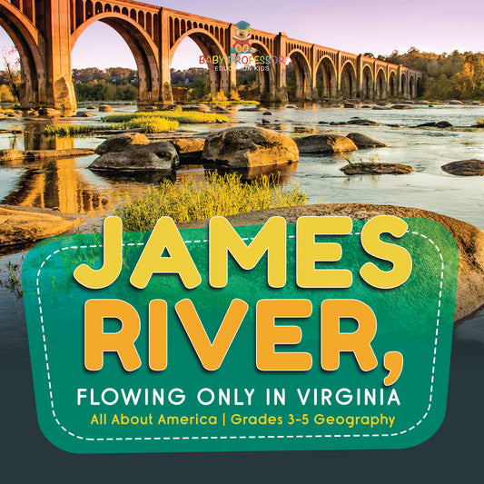 James River, Flowing Only in Virginia | Gr 3-5 | Book