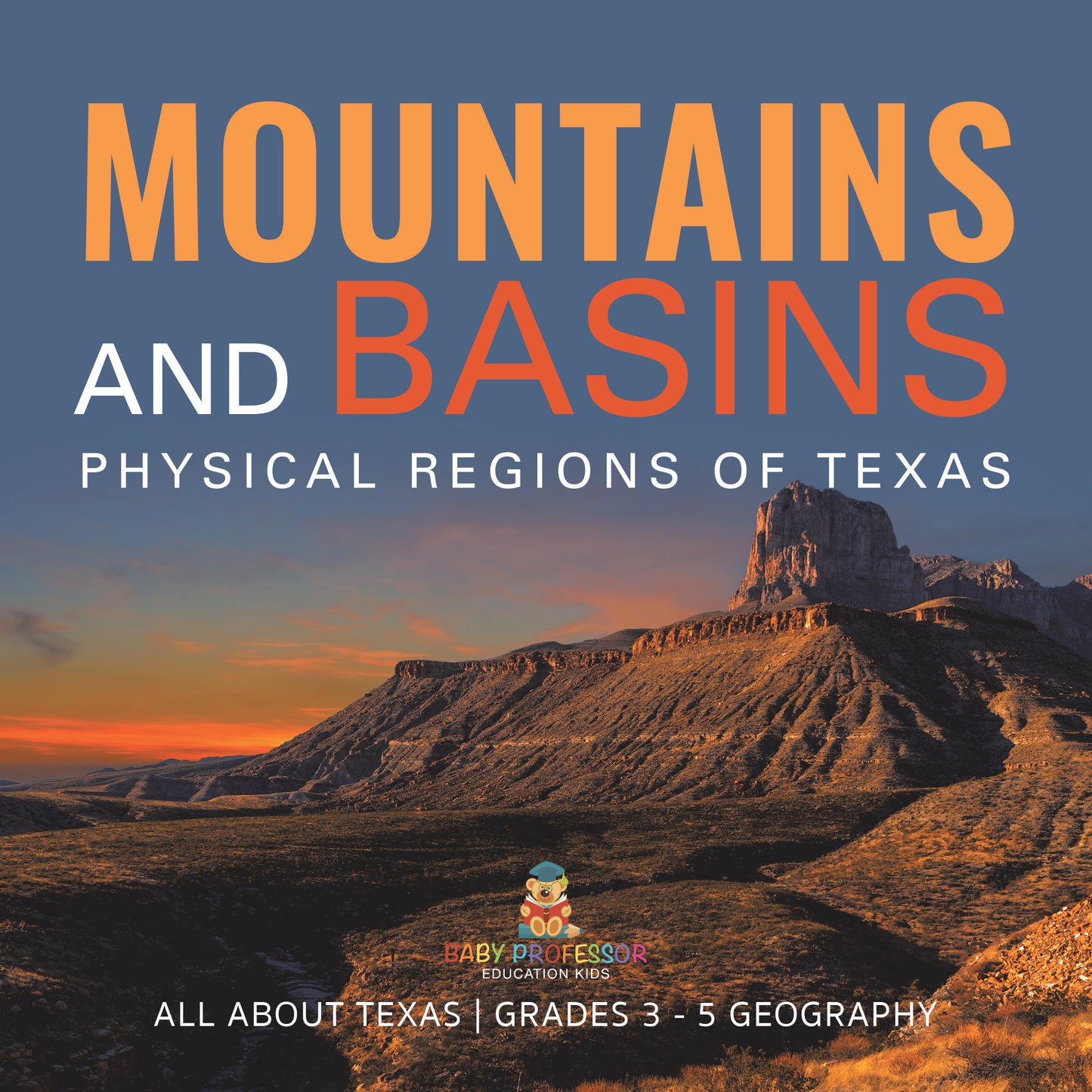 Mountains and Basins | Physical Regions of Texas | Gr 3 - 5 | Book