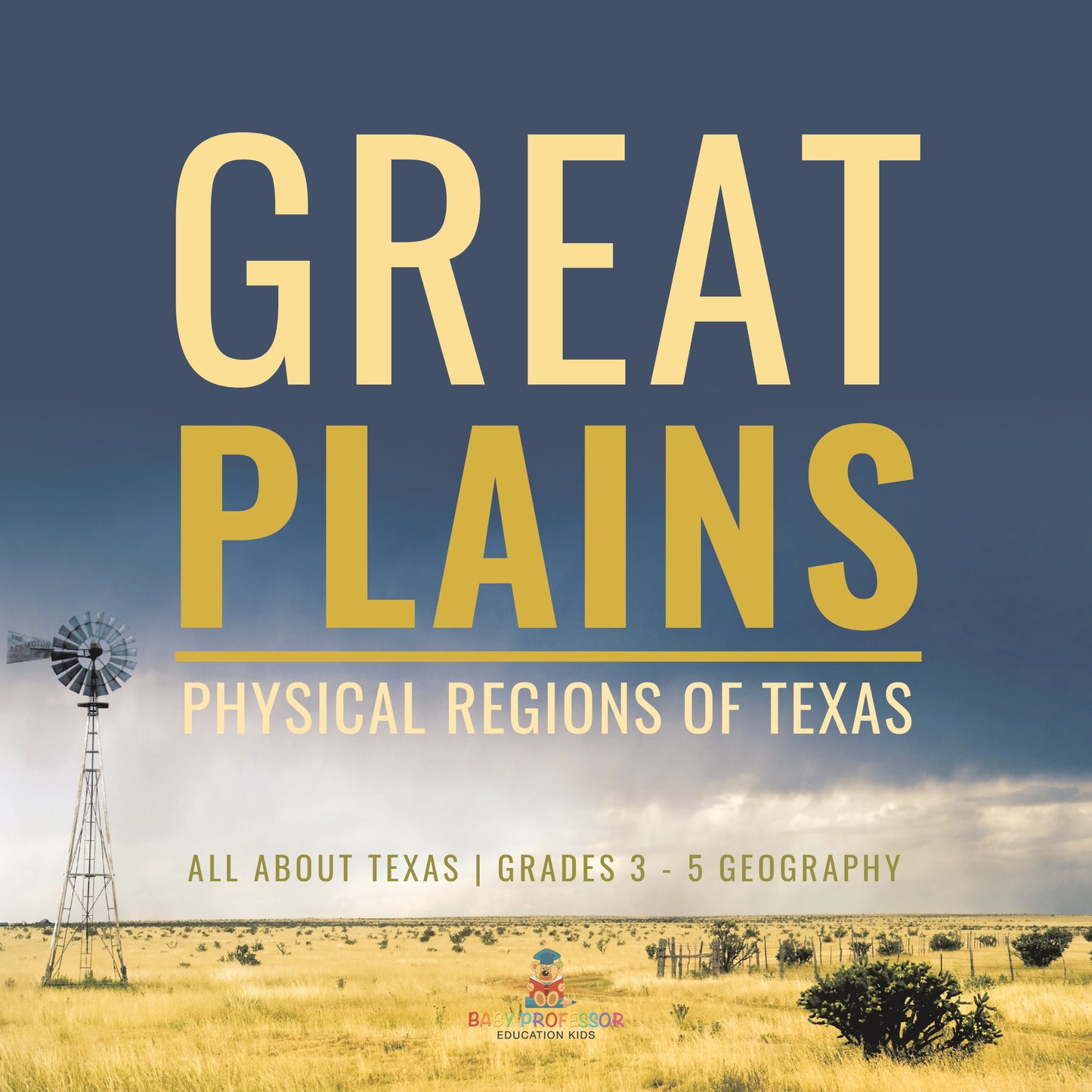 Great Plains | Physical Regions of Texas | Gr 3 - 5 | Book