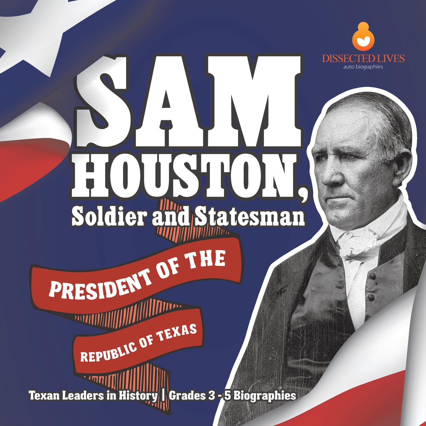 Sam Houston, Soldier and Statesman | Gr 3 - 5 | Book