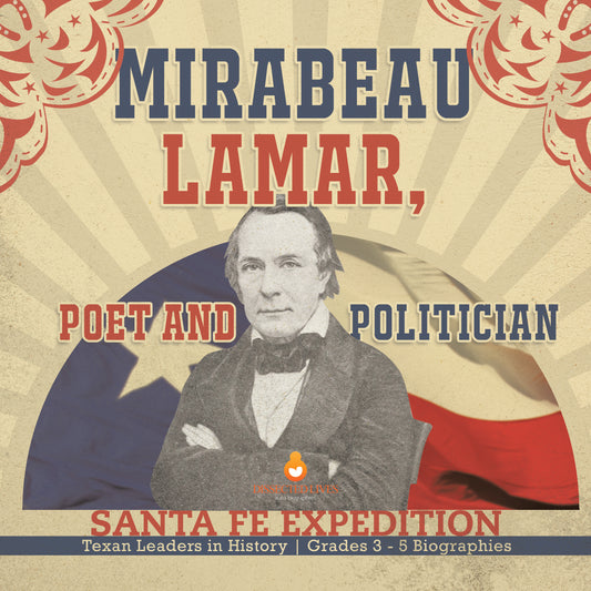 Mirabeau Lamar, Poet and Politician | Gr 3 - 5 | Book