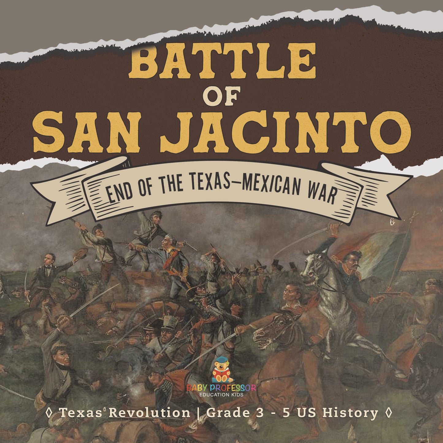 Battle of San Jacinto | Texas Revolution | Gr 3 - 5 | Book