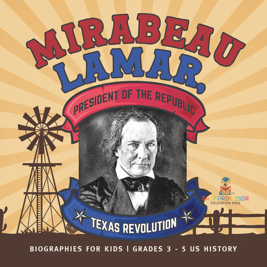 Mirabeau Lamar Biographies for Kids Book, Texas History | STEM K-12