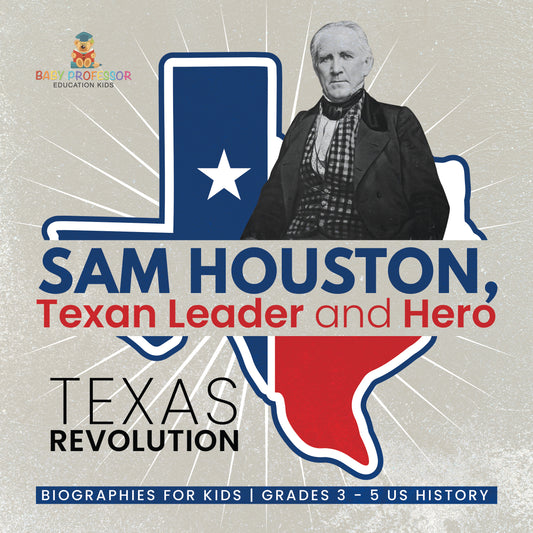 Sam Houston Biographies for Kids Book, Texas History | STEM K-12