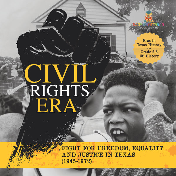 Civil Rights Era | Fight for Freedom, Equality and Justice in Texas ...
