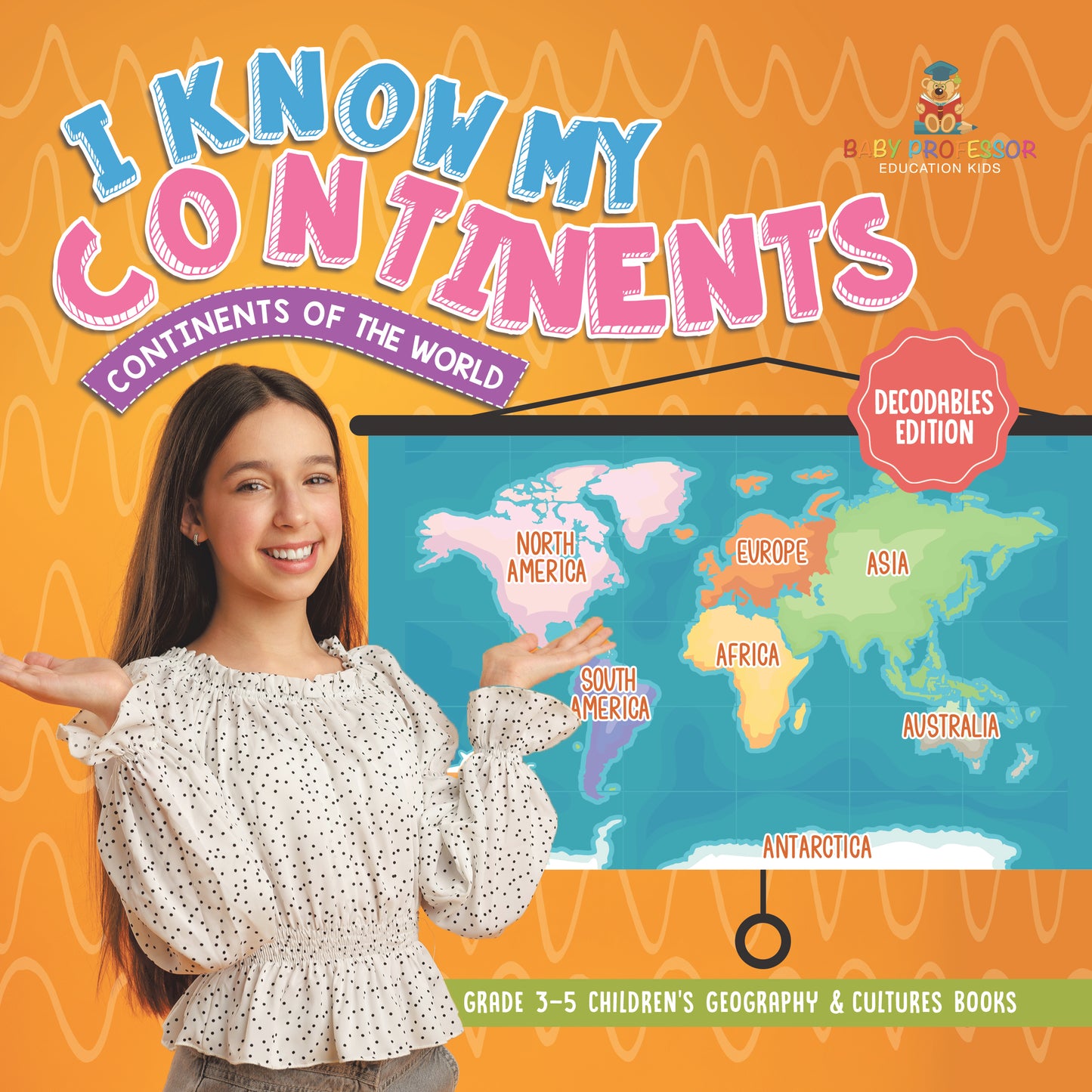 World Continents, Geography for Kids Book | STEM K-12