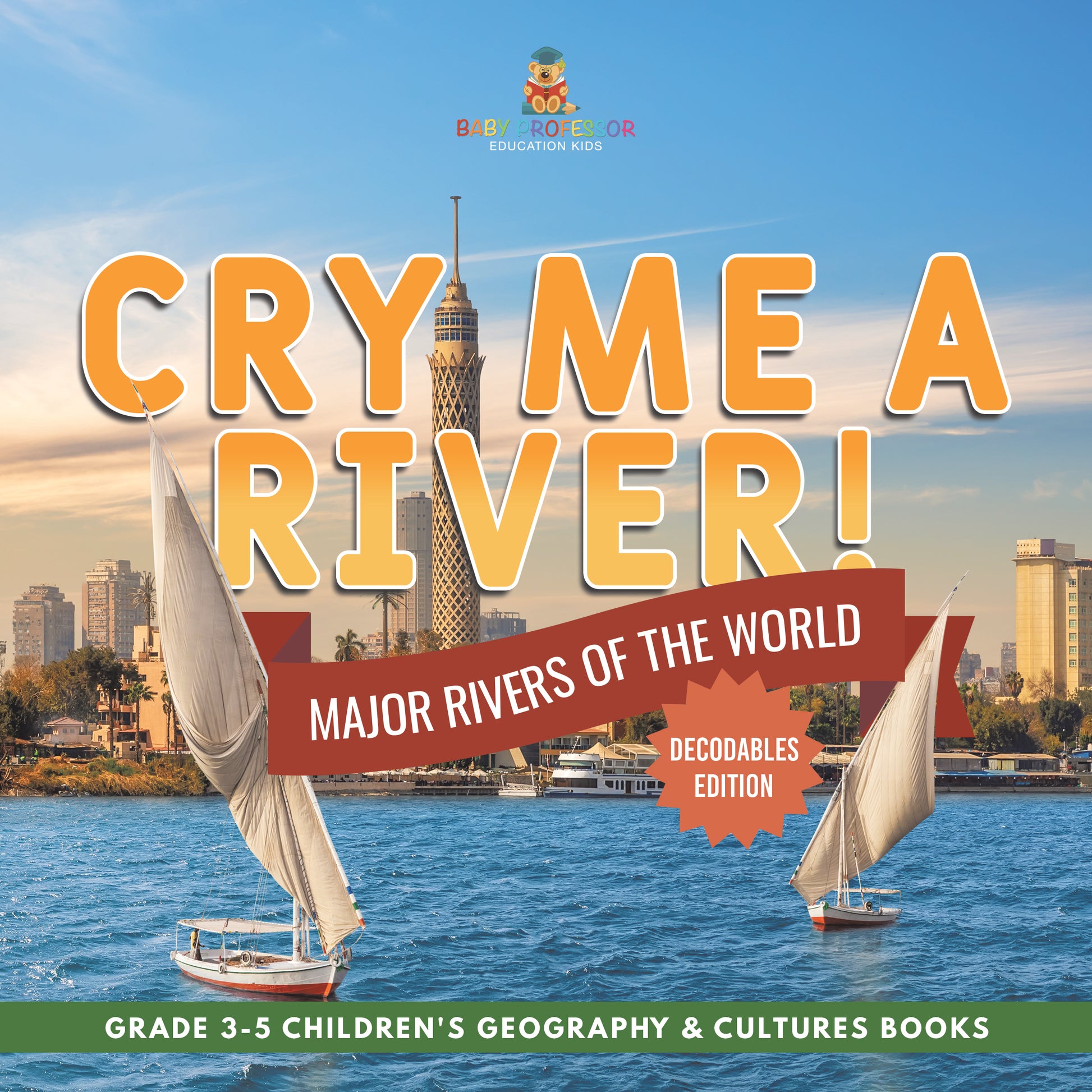 Major World Rivers, Geography for Kids Book | STEM K-12