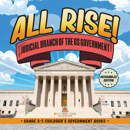 US Judicial Branch, Politics and Government for Kids Book | STEM K-12